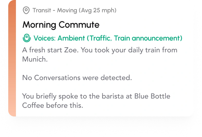 Morning Commute: ambient sound only, no conversations detected